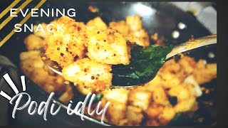 Evening snacks|Podi idly|Idli recipes| Kids snack ideas| Healthy snacks|Easy & Quick breakfast ideas