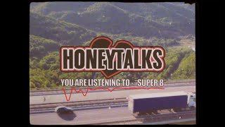 Honeytalks - Honeytalks - Super 8 (Official Lyric Video)