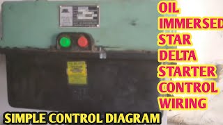 OIL IMMERSED AUTOMATIC STARTER EXPLAIN #star delta starter