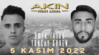 Ömer TATAR vs  Tuncay GÜVEN l Akın Fight Arena