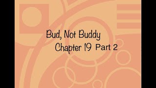 Bud, Not Buddy Chapter 19 Part 2