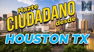 Hazte ciudadano desde Houston Tx