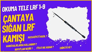 Okuma Lrf-Tele-762UL 228 cm 1-9 gr TELESKOPİK LRF KAMIŞI/55 CM'LİK MİNİK CANAVAR/LRF KAMIŞ ÖNERİSİ