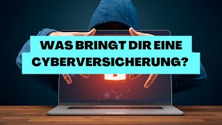 Was bringt dir eine Cyberversicherung?