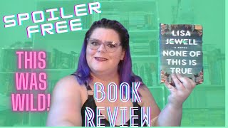 None of This Is True Book Review Lisa Jewell