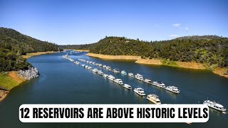 Twelve reservoirs in California are above historical averages