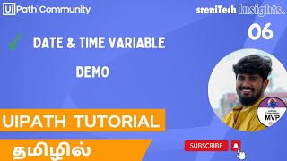 UiPath | Tamil | Date & Time Variable Demo | SreniTechInsights