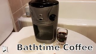 Bathtime Coffee!