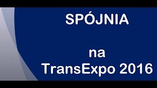 SPÓJNIA na TransExpo 2016 w Kielcach