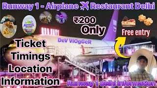 Runway 1 Delhi North Indian restaurant | aeroplane Cafe in Delhi | Rohini Cafe in Runway | Island  ￼