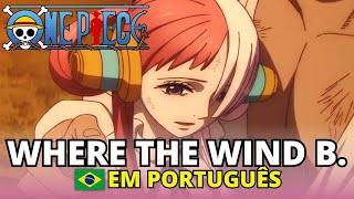 ONE PIECE - WHERE THE WIND BLOWS EM PORTUGUÊS - UTA MALE COVER FILME RED  DUBLADO LEGENDADO TRADUÇÃO