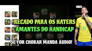 RECADO PARA TODOS OS HATERS DO CANAL MESTRE DOS GAMES! PARA OS AMANTES DO HANDICAP! 😏