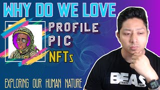 The psychology of Profile Pic Avatar NFTs - PFP NFT. My Random thoughts.