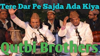 Tere Dar pe sajda Ada kiya!Qutbi Brothers!Aarifana Qalaam nisbati#viral #qwali #subscribe #youtube