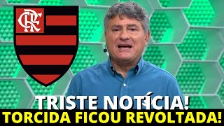 SAIU AGORA! TORCEDORES DE TODOS OS TIMES FICARAM INDGINADOS! NOTÍCIAS DO FLAMENGO