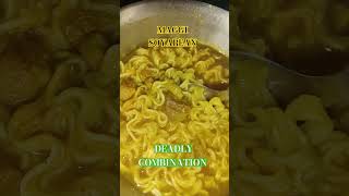 SOYABEAN MAGGI DEADLY COMBINATION #shorts #shortsviral