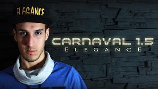 ElegancE - "Carnaval 1.5" (promo)