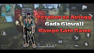 Ga Dibagi Glowaal Langsung Trobos - Garena Free Fire Indonesia