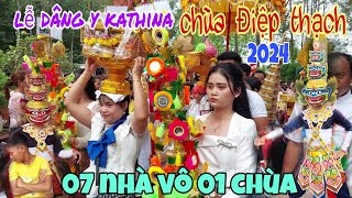 Lễ dâng y kathina chùa Điệp Thạch năm 2024 | 07 nhà dâng vào 01 chùa