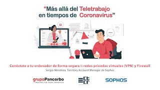 20200512 Conéctate a tu ordenador de forma segura I: redes privadas virtuales (VPN) y Firewall