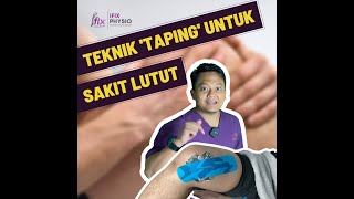 TEKNIK TAPING LUTUT (SAKIT PADA SISI DALAM)