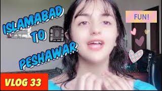 Vlog 33 | Islamabad to Peshawar | eid shopping ,fun ,travelling