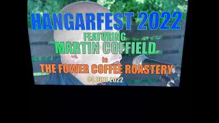 (Vol.14 No.02) - MARTIN COFFIELD @ HANGARFEST 2022 - STRATHAVEN (s/uk) - 04 JUNE 2022