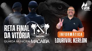 Concurso Guarda Municipal de Macaíba - Aula de Informática com Lourival Kerlon