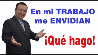 ¿Cómo LIDIAR con la ENVIDIA en el TRABAJO?/ Mis COMPAÑEROS  me ENVIDIAN / 04 - Alexander Cruzalegui