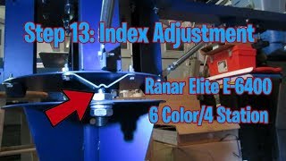 Step 13: Index Adjustment On The Ranar Elite 6 Color 4 Station (E-6400) (S:1, E:15)