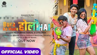 Bura Na Mano, Holi Hai | Official Video | Shaan Feat. Bhoomi Trivedi | Holi Dance Song 2023