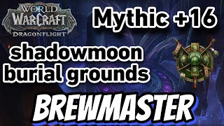 Brewmaster Monk POV: Shadowmoon Burial Grounds + 16 (Dragonflight S1)