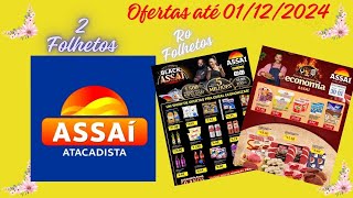 OFERTAS ASSAÍ ATÉ 01/12/2024 FOLHETOS BLACK ASSAÍ E FIM DE SEMANA DA ECONOMIA RJ E MA