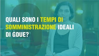 Quali sono i tempi di somministrazione ideali di Gdue?