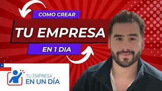 🇨🇱 ¿COMO CREAR TU EMPRESA EN 1 DIA? (PASO A PASO)