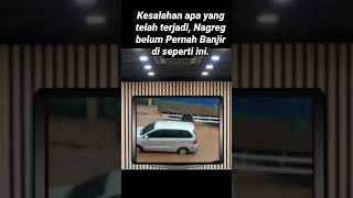 KESALAHAN APA YANG TELAH TERJADI, NAGREG BELUM PERNAH BANJIR SEPERTI INI.