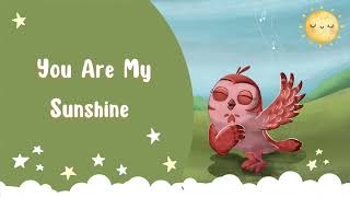 You Are My Sunshine - Lullaby for Babies Bedtime