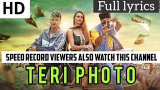 Teri photo by RISHABH & MANJ MUSIH (full lyrics)