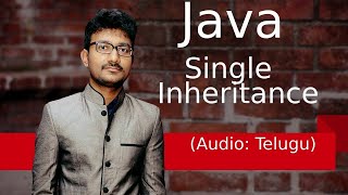 Java Single Inheritance in Telugu | జావా (Java in Telugu)