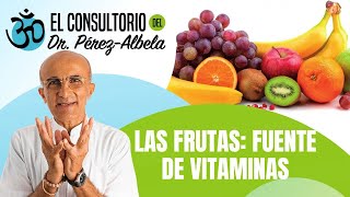 Las frutas: fuente de vitaminas | #ElConsultorioDelDr.PérezAlbela👨‍⚕🥗🏃‍♀