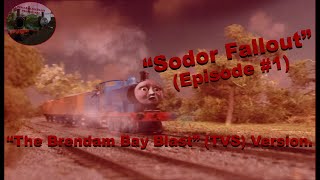 "The Brendam Bay Blast" | Sodor Fallout | TVS | July 4th, 1973 | #1