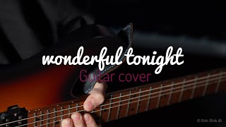 Wonderful Tonight - cover guitar by (Hoà ất)