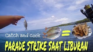 PESTA STRIKE SAAT LIBURAN (ULTRALIGHT FISHING)