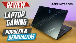 Acer Nitro V15 (ANV15-51-542G) | Laptop Gaming yang Populer & Berkualitas