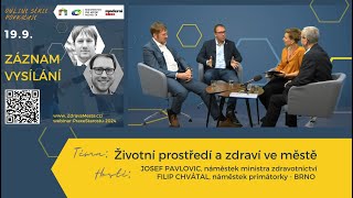 [záznam2] 📺MODERNÍ MĚSTA: PRAXE STAROSTŮ II - Životní prostředí a zdraví ve městě