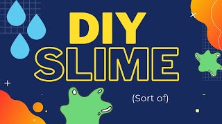 DIY Slime