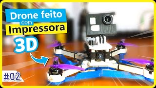 Drone FPV com Impressora 3D (#Parte2) #drones #drone #Impressão3D #Impressora3D #3D