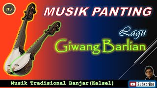 MUSIK PANTING | Persembahan Lagu "Giwang Barlian" (Seri #3)