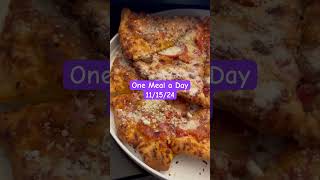 One Meal a Day… 11/15/24 #food #yummy #pizza