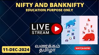 Nifty Banknifty & Crypto Trading #Live Tamil Analysis 11-DEC-2024 | Edu Purpose Only | #tamilfinbus